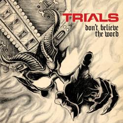Trials : Don't Believe the Word Trials : Don't Believe the Word